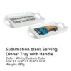 Home Hotel Restaurant Sublimation Blanks Tray